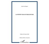 La petite ville et ses jeunes - Jean-Luc Roques - L'harmattan - broché - Essai