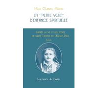 La petite voie d'enfance spirituelle