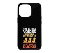 La Petite Voix dans ma tête Qui me Dit d'avoir Plus de Canards Coque pour iPhone 13 Pro