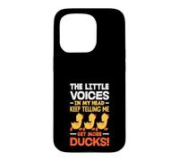 La Petite Voix dans ma tête Qui me Dit d'avoir Plus de Canards Coque pour iPhone 15 Pro