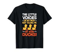 La Petite Voix dans ma tête Qui me Dit d'avoir Plus de Canards T-Shirt