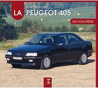 La Peugeot 405 de mon père