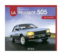 La Peugeot 505 De Mon Père
