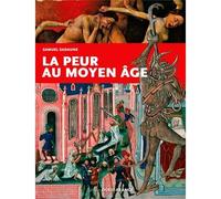 La Peur au Moyen Age - Samuel Sadaune - Ouest France - broché - Etude