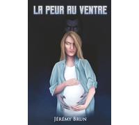 La peur au ventre
