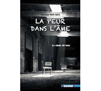 La Peur dans l'Ame : Les choix d'une tueuse