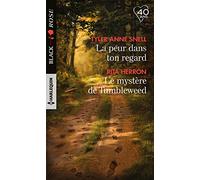 La peur dans ton regard - Le mystère de Tumbleweed