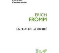 La Peur de la liberté Erich Fromm (Auteur), Lucie Erhardt (Traduction), Séverine Mayol (Traduction)