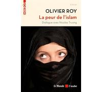 La peur de l'islam - Olivier Roy - L'aube Eds De - broché - Essai