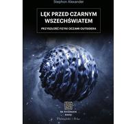 La peur de l'univers noir Stephon Alexander (Buch auf Polnisch)