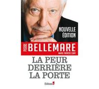 La peur derrière la porte Pierre Bellemare (Auteur)