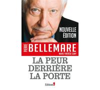 La peur derrière la porte - Pierre Bellemare - Editions N.1 - broché - Roman