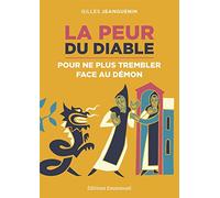 La peur du diable - Pour ne plus trembler face au démon