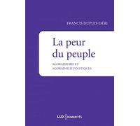 La peur du peuple: Agoraphobie et agoraphilie politiques
