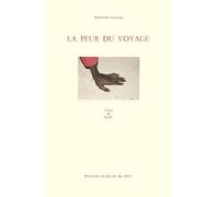 La Peur du voyage - Bernard Faucon - William Blake - broché - Livre