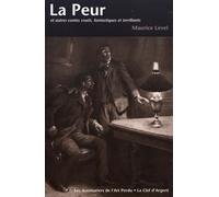 La Peur et autres contes cruels, fantastiques et terrifiants