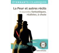 La Peur et autres récits – 8 nouvelles fantastiques, réalistes, à chute