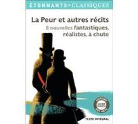 La Peur et autres récits Dino Buzzati (Auteur), Fredric Brown (Auteur), Guillaume Apollinaire (Auteur), Edgar Allan Poe (Auteur), Guy De Maupassant (Auteur), Annie Saumont (Auteur), Irène Némirovsky (