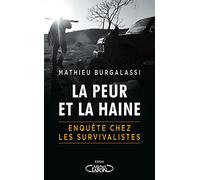 La peur et la haine - Enquête chez les survivalistes