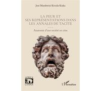 José Mambwini Kivuila-Kiaku – La peur et ses représentations dans les Annales de Tacite – Broché