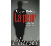 La peur: Histoire d'une idée politique