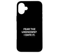 La Peur paranormale, l'inconnu Que Je Date hante Coque pour iPhone 16 Plus