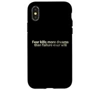 La Peur Tue Plus de rêves Que l'échec ne Le fera jamais - motivant Coque pour iPhone X/XS