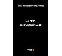 La peur, un ennemi ignoré