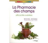 La Pharmacie des champs Michel Dogna (Auteur)