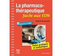 La pharmacothérapeutique facile aux EDN Fiches pratiques et synthétiques - Patrick Poucheret - Elsevier Masson - broché - Scolaire / Universitaire