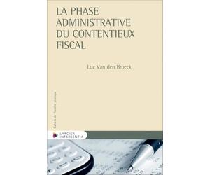 La phase administrative du contentieux fiscal