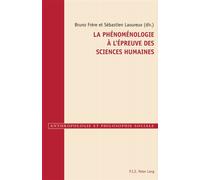 La phénoménologie à l'épreuve des sciences humaines - Bruno Frère - Peter Lang - broché - Essai