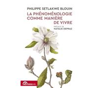 La phénoménologie comme manière de vivre