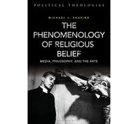 La phénoménologie de la croyance religieuse