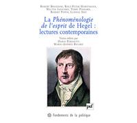 La Phénoménologie de l'esprit de Hegel : lectures contemporaines