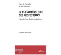 La phénoménologie des professeurs – L'avenir d'une illusion scolastique – L'Harmattan