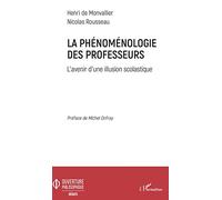 La phénoménologie des professeurs – L'avenir d'une illusion scolastique – L'Harmattan