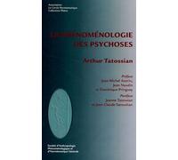 La Phénoménologie Des Psychoses