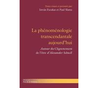 La phénoménologie transcendantale aujourd'hui Autour du "Clignotement de l'être" d'Alexander Schnell - István Fazakas - Hermann - broché - Essai