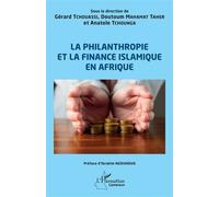 La philanthropie et la finance islamique en Afrique - Gérard Tchouassi - L'harmattan - broché - Etude