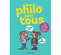 LA PHILO POUR TOUS (NE Philo 100% ADO) - Yves Michaud - Bayard Jeunesse - broché - Document jeunesse