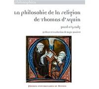 La philosohie de la religion de Thomas d'Aquin Paul O'Grady (Auteur)