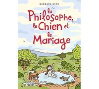 La Philosophe, Le Chien Et Le Mariage