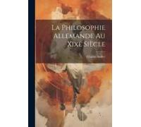 La Philosophie Allemande Au Xixe Siècle