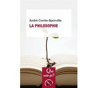 La philosophie - André Comte-Sponville - Que Sais-Je - Poche - Etude