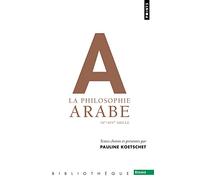 La Philosophie arabe: IXe-XIVe siècle