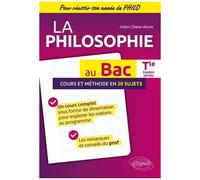 La Philosophie Au Bac Tle Toutes Séries - Cours Et Méthode En 20 Sujets - Edition 2018