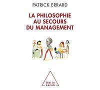 ERRARD-P – La philosophie au secours du management – Broché