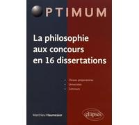 La Philosophie Aux Concours En 16 Dissertations