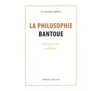 La philosophie bantoue - Placide Tempels - Presence Africaine - broché - Essai